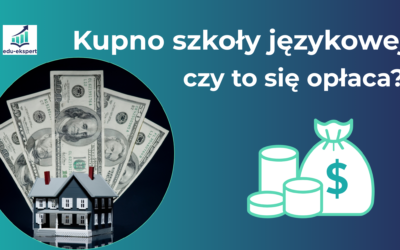 Kupno szkoły językowej – czy to się opłaca?
